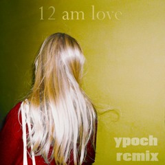 girl in red - midnight love (ypoch remix)