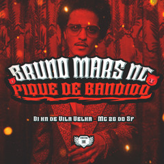 MC 2G DO SF - BRUNO MARS NO PIQUE DE BANDIDO ( DJ KN DE VILA VELHA ) 125 BPM