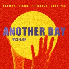 Another Day (Wes Remix)