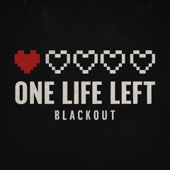 blackout - one life left.mp3