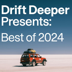 Best of 2024: Dub Techno & House - Drift Deeper Live Show 273 - 22.12.24