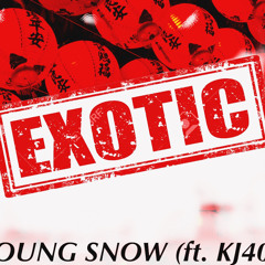 EXOTIC (ft. KJ400) (UNRELEASED)
