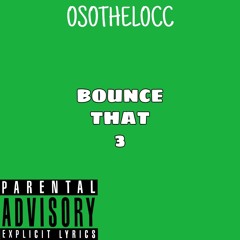Bounce That 3