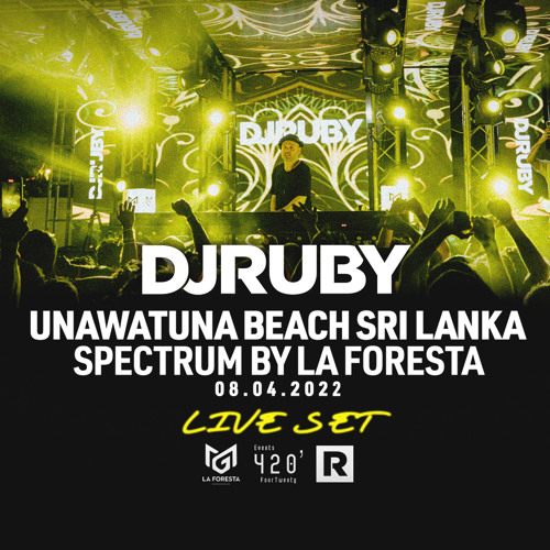 DJ Ruby Live Set in Sri Lanka at Unawatuna Beach - Spectrum by La Foresta 08.04.2022
