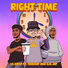 Lil Krisp - Right Time Ft Traeday & SJG Jay