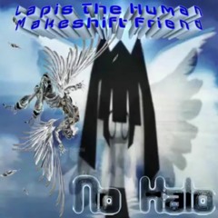 No Halo (Feat. Lapis)
