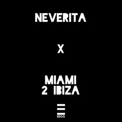 Neverita x Miami 2 Ibiza (mEnzo Mashup)[Download]