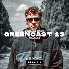 GREENCAST 013 : Neagles