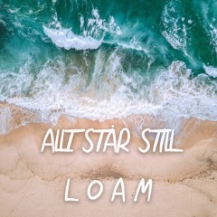 Loam - Allt Står Still