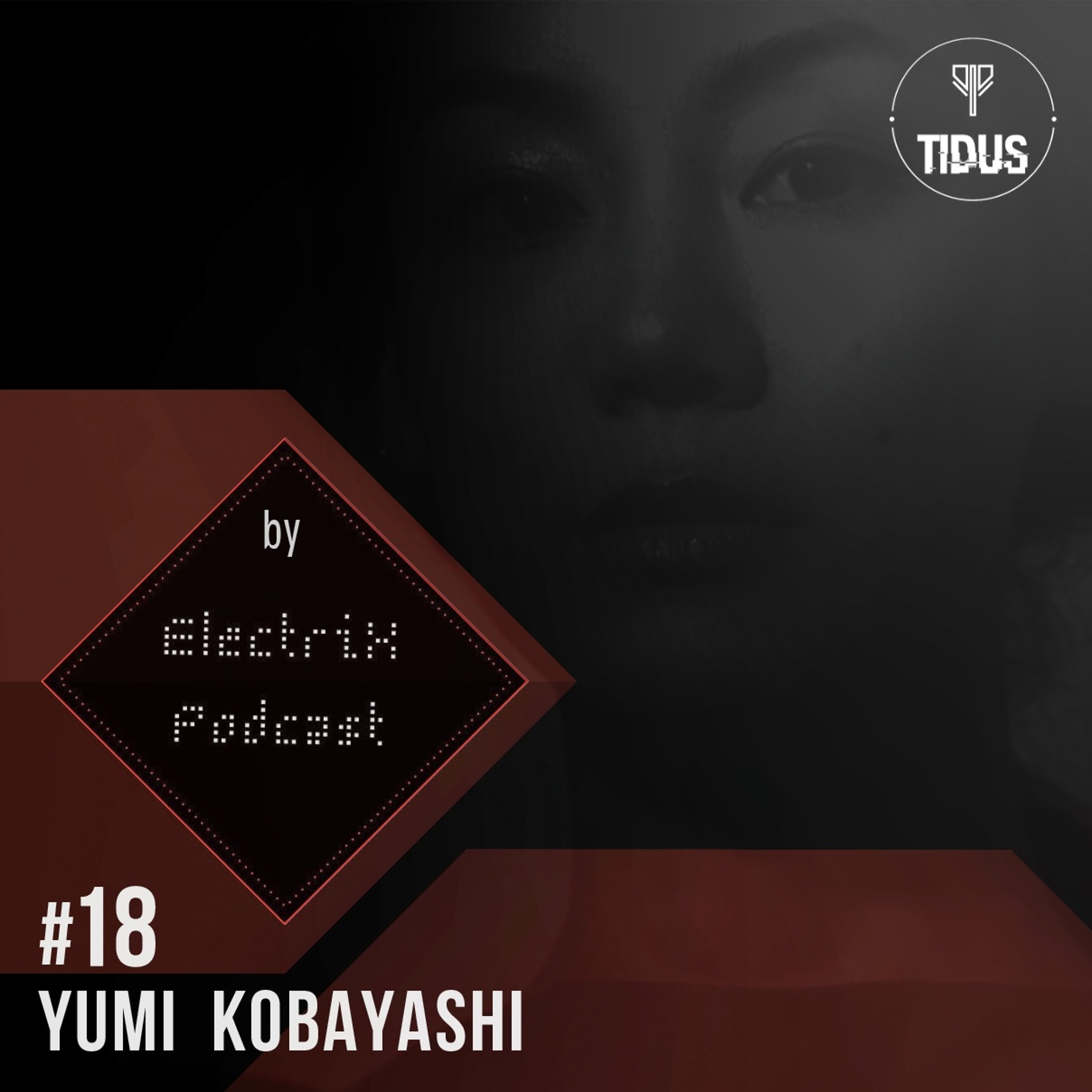 ElectriX Podcast | #18 Yumi Kobayashi