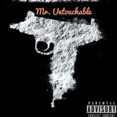 Mr. Untouchable