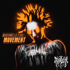 Marshmello X HOL! - Movement (Recycled by Rvbbish)