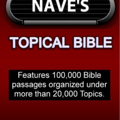[DOWNLOAD] EBOOK 📩 Nave's Topical Bible by  Orville J. Nave PDF EBOOK EPUB KINDLE