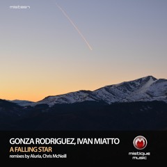 Gonza Rodriguez, Ivan Miatto - A Falling Star (Chris McNeill Remix)