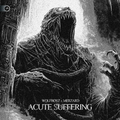 Acute Suffering