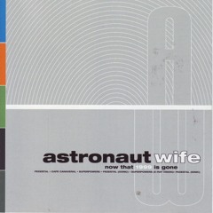 Astronaut Wife - Superpowers