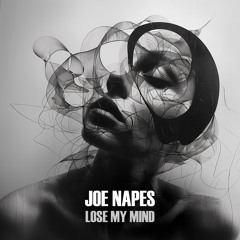 Joe Napes - Lose My Mind