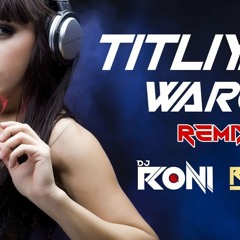 Titliyan Warga Remix DJ Ronit X DJ Roni