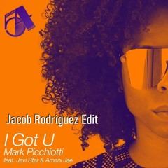 Mark Picchiotti, Javi Star, Amani Jae - I Got You (Jacob Rodriguez HOV  Edit)