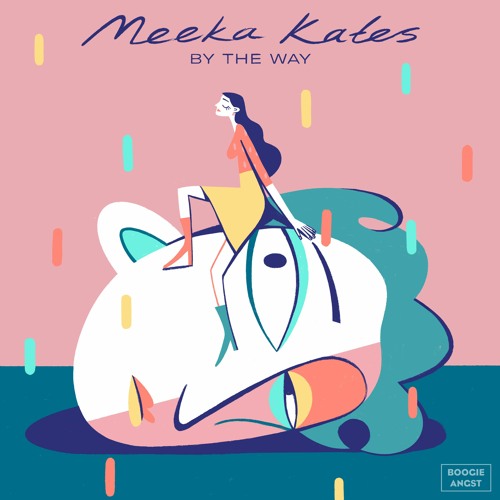 Meeka Kates - By The Way