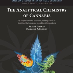 ⚡PDF❤ The Analytical Chemistry of Cannabis: Quality Assessment, Assurance, and R