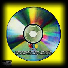 96.Bad Bunny X Don Omar - Pa Romperla Intro Daddy Yankee Rompe Mashup Edit Dj Chelo