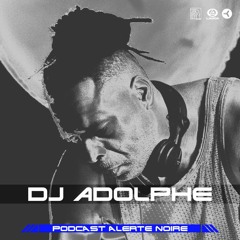 DJ Adolphe - Alerte Noire 14.10.23 - Lagoa