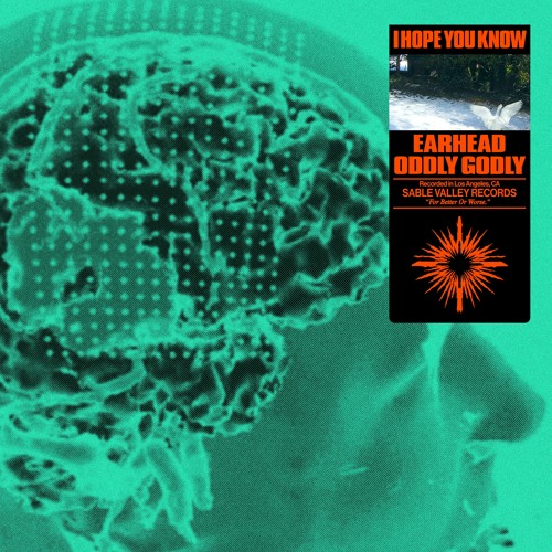 EARHEAD & Oddly Godly - I HOPE YOU KNOW