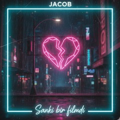 Jacob - Sanki bir filmdi