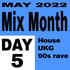 Mix Month May 2022 Day 5