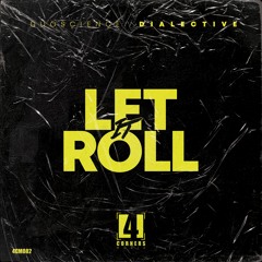 Duoscience & Dialective - Let It Roll
