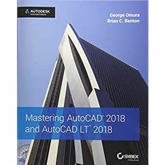 {Read Online} Mastering AutoCAD 2018 and AutoCAD LT 2018 PDF