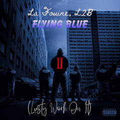 Flying blue (Lusty Work On It)