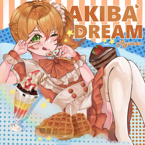 Stream Ryuzen | Listen to Akiba Dream playlist online for free on ...