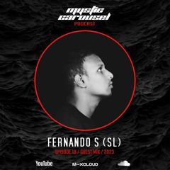 Fernando S (SL) - Mystic Carousel Podcast Episode 18