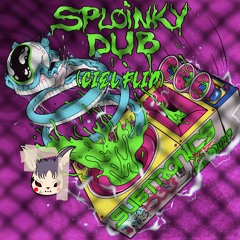 Subtronics - Sploinky Dub (CIEL Flip) [FREE DOWNLOAD]