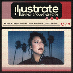 Raquel Rodriguez & Dux - Leave Me Behind (ANATTA Edit) [FREE DOWNLOAD]
