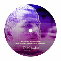 Buddy Lembeck - Last Survivor of The Nostromo (MU-TH-ER 6000 Model 2 Mix) (Remaster)