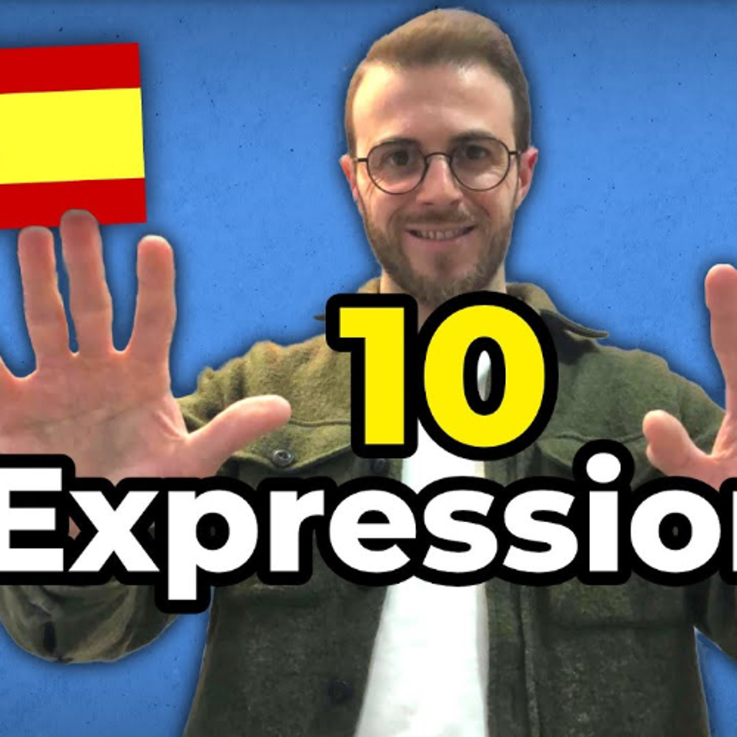 10 expressions en espagnol pour parler comme un natif ! 🇪🇸