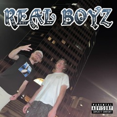 REAL BOYZ - SteezyJ & dyl-chill