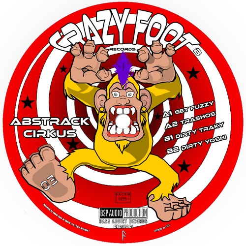 Crazy Foot Records 03 - B2 Abstrakt Cirkus - Dirty Yoshi