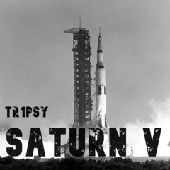 TR1PSY - SATURN V (CLIP)