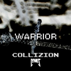 Lynks x Collizion - Warrior (FREE DOWNLOAD)