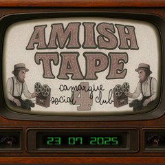 Amish Tape Vol 4 - Camargue Social Club