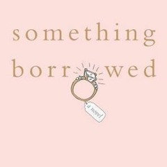 $Something Borrowed By Emily Giffin [E-book%