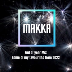 DJ MAKKA - End of Year Mix 2022