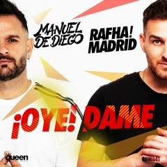 QHM841 - Manuel De Diego & Rafha Madrid - ¡Oye! Dame (Original Mix)