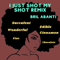 i just shot my shot remix (black girl edition)