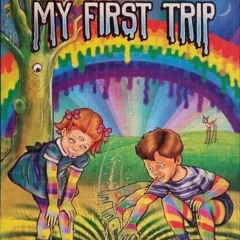 MY FIRST TRIP