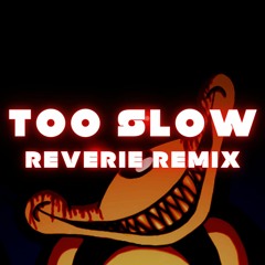 FNF VS Sonic EXE - Too Slow (Reverie Remix) (Instrumental Ver)